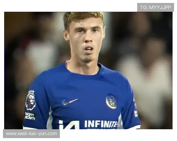 切尔西帕尔默反击中精准助攻队友破网,展现英超新星的非凡才华